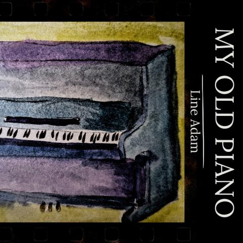 Line Adam : My old piano